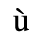 Unicode 00F9